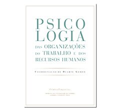 Imprensa da UCoimbra lança obra “Psicologia das Organizações do trabalho e dos Recursos Humanos”