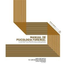 Investigadores da UMinho lançam primeiro Manual de Psicologia Forense em Portugal