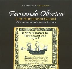 Livro de homenagem oferece visão actualizada e global da vida e obra de Fernão de Oliveira